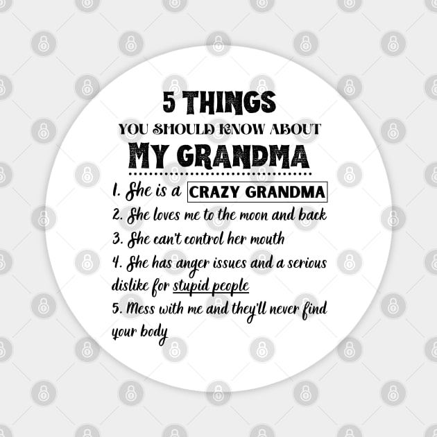 5 Things You Should Known About My Grandma Funny Magnet by JustBeSatisfied